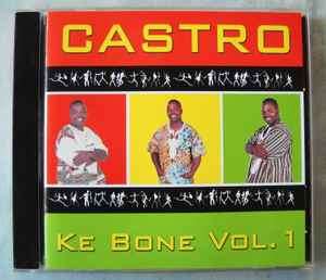 Castro (33) - Ke Bone Vol. 1 (CD, Album)