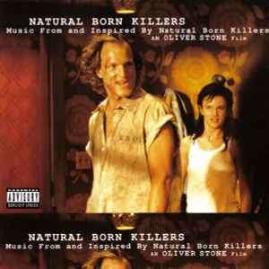 Various - Music From And Inspired By Natural Born Killers, An Oliver Stone Film (CD, Album, Comp)