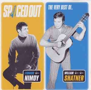 Leonard Nimoy & William Shatner - Spaced Out (The Very Best Of..) (CD, Comp)