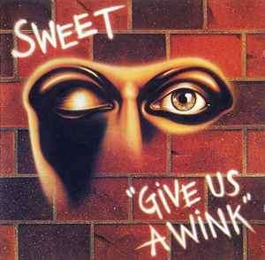 The Sweet - Give Us A Wink (CD, Album, RE, RM)