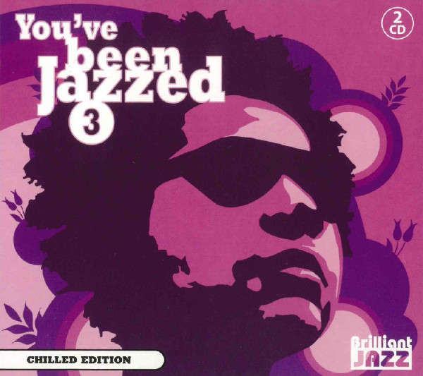 Various -  You've Been Jazzed 3: Chilled Edition (2xCD, Comp, Dig)