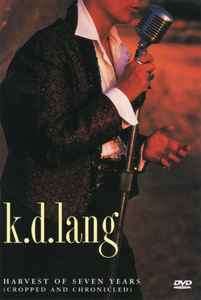k.d. lang - Harvest Of Seven Years (Cropped And Chronicled) (DVD-V, Comp, Copy Prot., PAL)