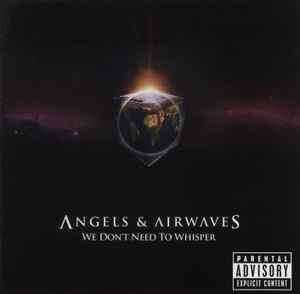 Angels & Airwaves - We Don't Need To Whisper (CD, Album)