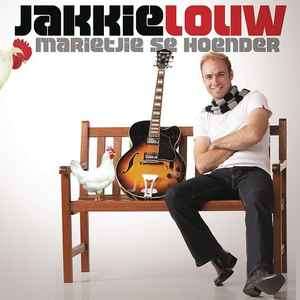 Jakkie Louw - Marietjie Se Hoender (CD, Album)