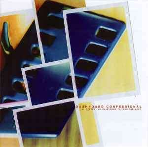 Dashboard Confessional - The Places You Have Come To Fear The Most (CD, Album)
