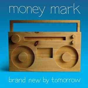 Money Mark - Brand New By Tomorrow (CD, Album)