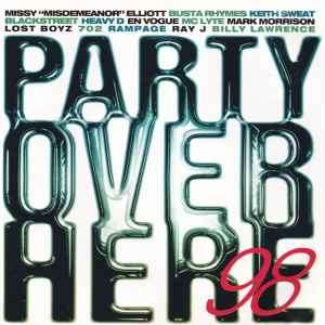 Various - Party Over Here '98 (CD, Comp, Mixed, Promo)