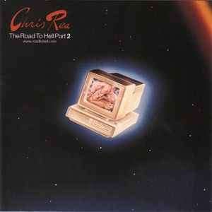 Chris Rea - The Road To Hell Part 2 (CD, Album)