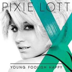 Pixie Lott - Young Foolish Happy (CD, Album, Enh)