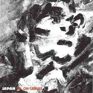 Japan - Oil On Canvas (CD, Album, RE, RM, Med)