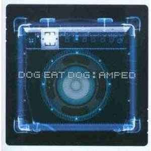 Dog Eat Dog - Amped (CD, Album)