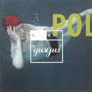 GusGus - Polydistortion (CD, Album, RE, Tec)