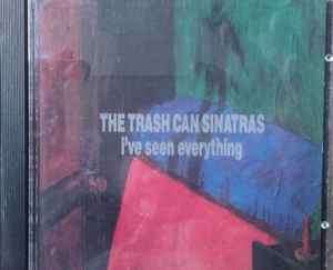 The Trash Can Sinatras - I've Seen Everything (CD, Album, Jew)