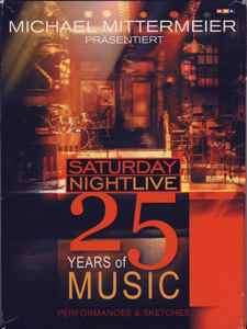 Various - Michael Mittermeier Prsentiert: Saturday Night Live - 25 Years Of Music (2xDVD-V)