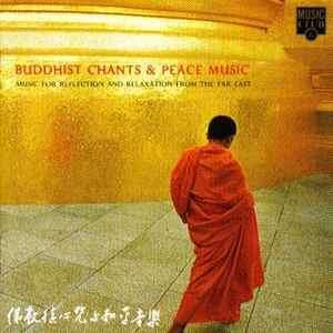 Jin Long Uen - Buddhist Chants & Peace Music: Music For Reflection And Relaxation (CD, Album, Dis)