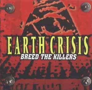 Earth Crisis - Breed The Killers (CD, Album)