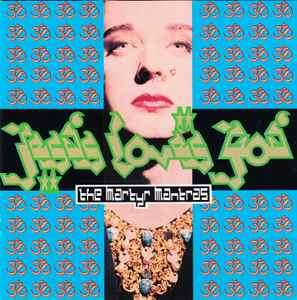 Jesus Loves You - The Martyr Mantras (CD, Album, RE)
