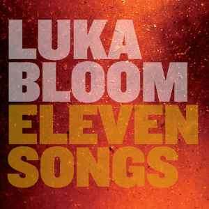 Luka Bloom - Eleven Songs (CD, Album)