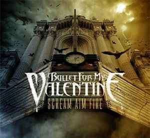 Bullet For My Valentine - Scream Aim Fire (CD, Album)