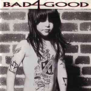 Bad 4 Good - Refugee (CD, Album)