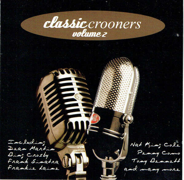 Various - Classic Crooners Volume 2 (CD, Comp, RP)