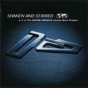 David Arnold - Shaken And Stirred (The David Arnold James Bond Project) (CD, Album)