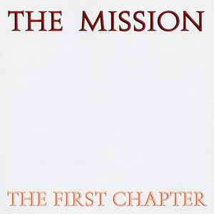 The Mission - The First Chapter (CD, Album, Comp)