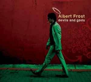 Albert Frost - Devils & Gods (CD, EP)