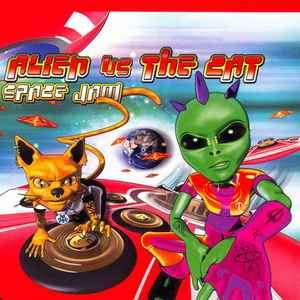 Alien vs. The Cat - Space Jam (CD, Album)