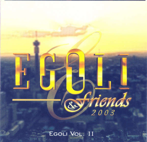 Various - Egoli & Friends 2003: Egoli Vol. II (CD, Comp)