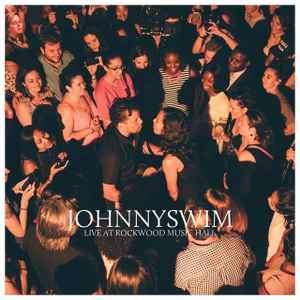 Johnnyswim - Live At Rockwood Music Hall (CD, Album)