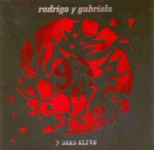 Rodrigo Y Gabriela - 9 Dead Alive (CD, Album + DVD)