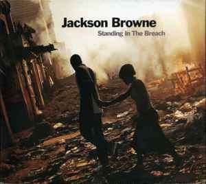 Jackson Browne - Standing In The Breach (CD, Album)