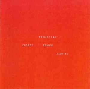 Project 86 (2) - Picket Fence Cartel (CD, Album, Club)