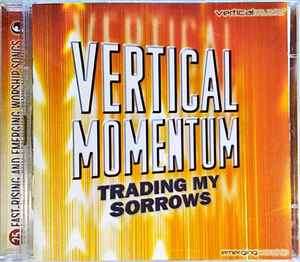 Various - Vertical Momentum: Trading My Sorrows (2xCD, Comp, Enh)