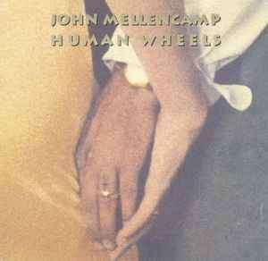 John Cougar Mellencamp - Human Wheels (CD, Album)
