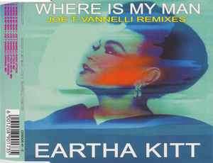 Eartha Kitt - Where Is My Man (Joe T. Vannelli Remixes) (CD, Single)