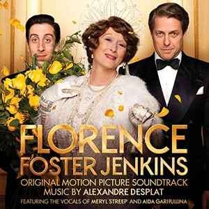 Alexandre Desplat - Florence Foster Jenkins (Original Motion Picture Soundtrack) (CD, Album)