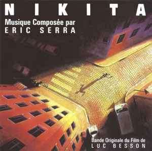 Eric Serra - Nikita (Bande Originale Du Film De Luc Besson) (CD, Album, RE)