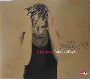 Robyn - Do You Know What It Takes (CD, Maxi)