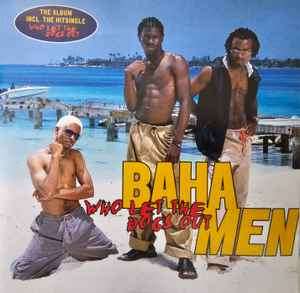 Baha Men - Who Let The Dogs Out (CD, Album)