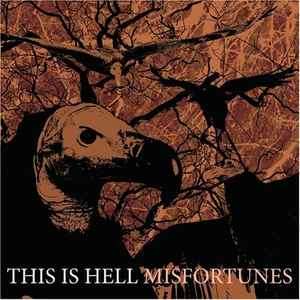 This Is Hell - Misfortunes (CD, Album)