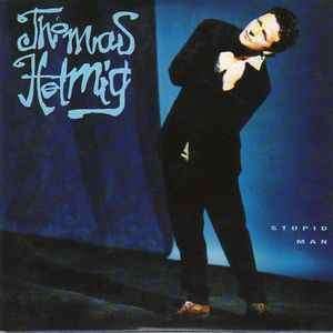 Thomas Helmig - Stupid Man (CD, Album)