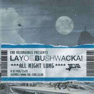 Layo & Bushwacka! - All Night Long (2xCD, Mixed)
