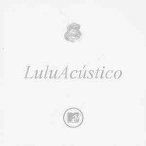 Lulu Santos - Lulu Acstico MTV (CD Dois) (CD, Album, RE)