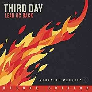 Third Day - Lead Us Back: Songs Of Worship (2xCD, Album, Dlx, Dig)