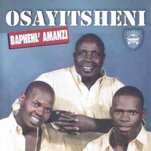 Osayitsheni - Baphehl' Amanzi (CD, Album)