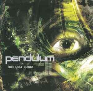 Pendulum (3) - Hold Your Colour (CD, Album)