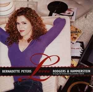 Bernadette Peters - Bernadette Peters Loves Rodgers & Hammerstein (CD, Album)