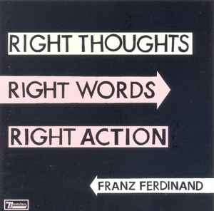 Franz Ferdinand - Right Thoughts, Right Words, Right Action (CD, Album)